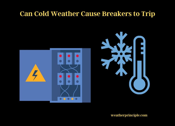 can cold weather cause breakers to trip